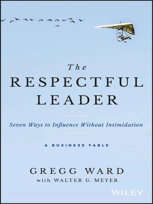 Title details for The Respectful Leader by Gregg Ward - Available